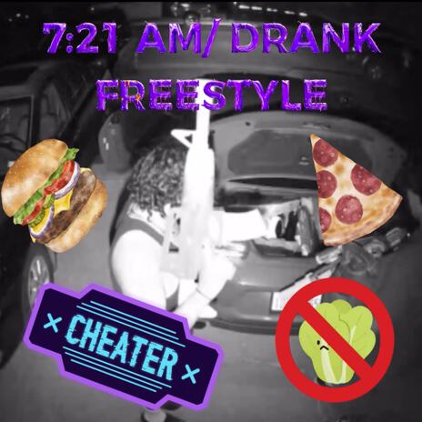 7:21 AM/ DRANK Freestyle (sped) | Boomplay Music