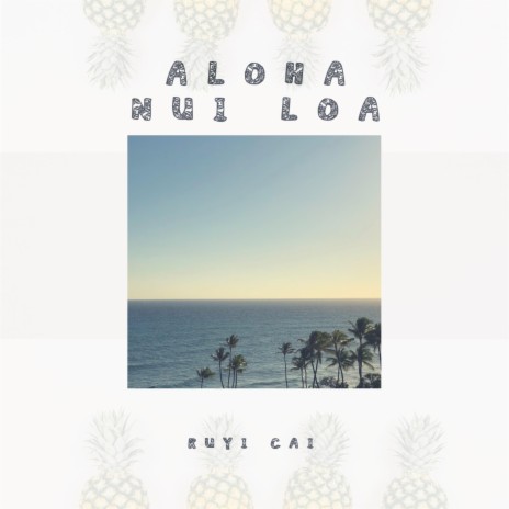 Aloha Nui Loa | Boomplay Music