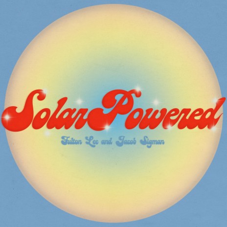 Solar Powered ft. Jacob Sigman | Boomplay Music