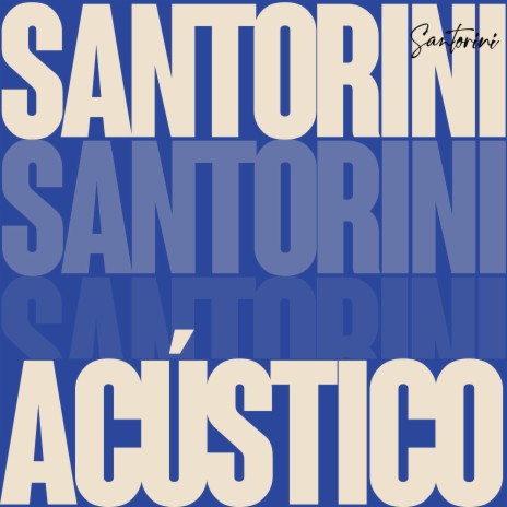 SANTORINI ACÚSTICO ft. Unreleasedx | Boomplay Music