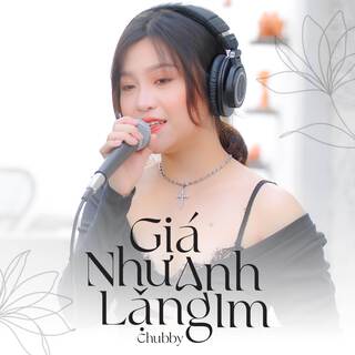 Giá Như Anh Lặng Yên