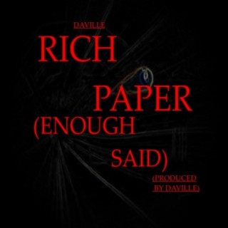 Rich Paper (Enough Said)