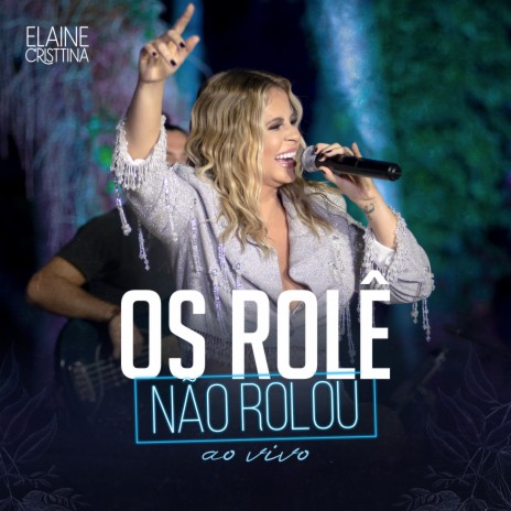 Os rolê não rolou (Ao Vivo) | Boomplay Music