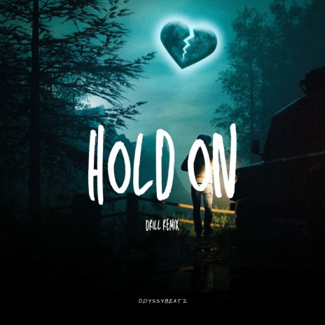 Hold On (Drill remix) | Boomplay Music