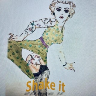 Shake It