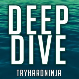 Deep Dive (feat. Zach Boucher)
