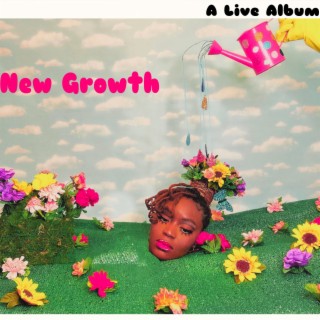 NEW GROWTH A LIVE ALBUM