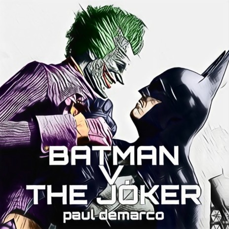 Batman V. The Joker | Boomplay Music