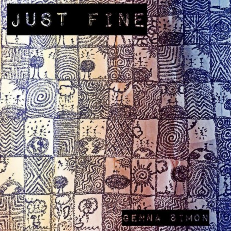 Just Fine | Boomplay Music