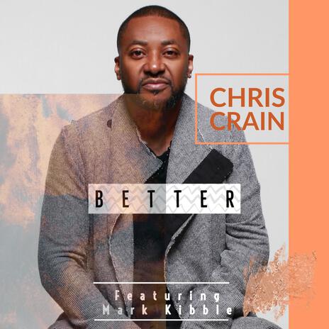 Better ft. Mark Kibble | Boomplay Music