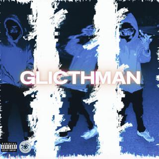 GLITCHMAN