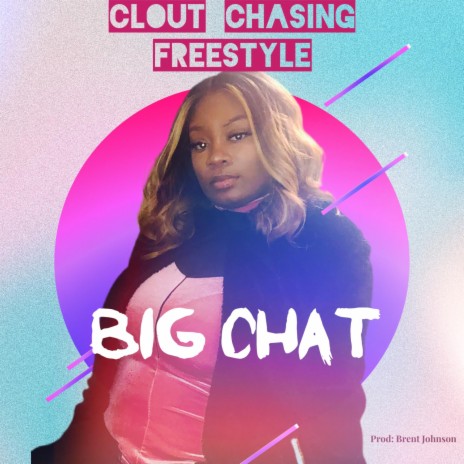 Clout Chasing (FREESTYLE) | Boomplay Music