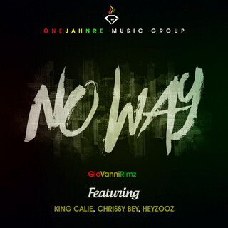 No Way (feat. King Calie, Chrissy Bey & HeyZooZ) - Single