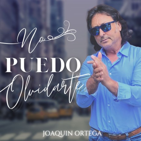 No Puedo Olvidarte | Boomplay Music