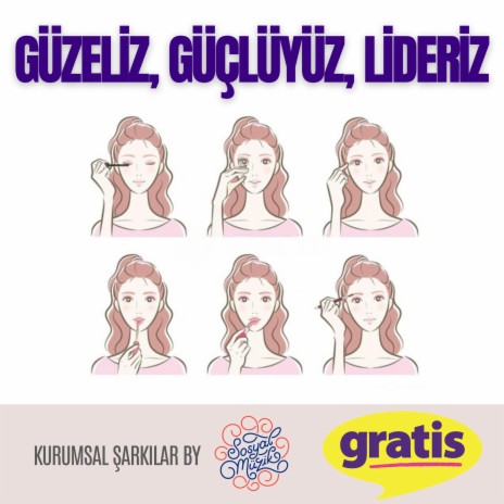 Güzeliz Güçlüyüz Lideriz