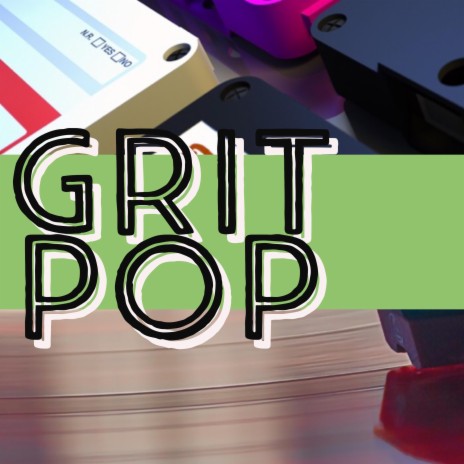 Grit Pop | Boomplay Music