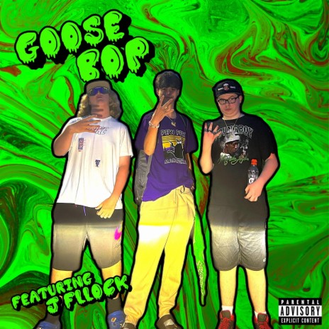 Goose Bop ft. J Fllock