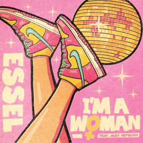 I'm A Woman ft. Alex Hepburn | Boomplay Music