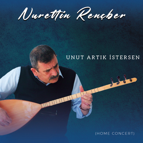 Unut Artık İstersen (Home Concert) | Boomplay Music