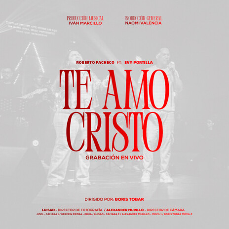 Te amo Cristo (Live) ft. Evelyn Portilla | Boomplay Music