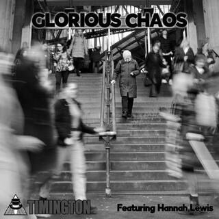 Glorious Chaos ft. Hannah Lewis lyrics | Boomplay Music