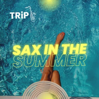 Sax in the summer