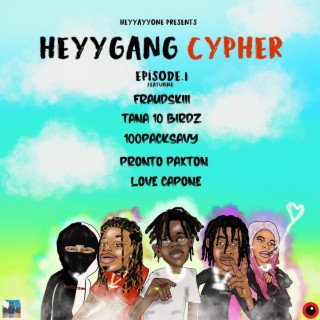 HeyyGang Cypher