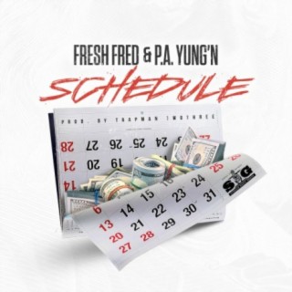 Schedule (feat. P.A. Yung'n)