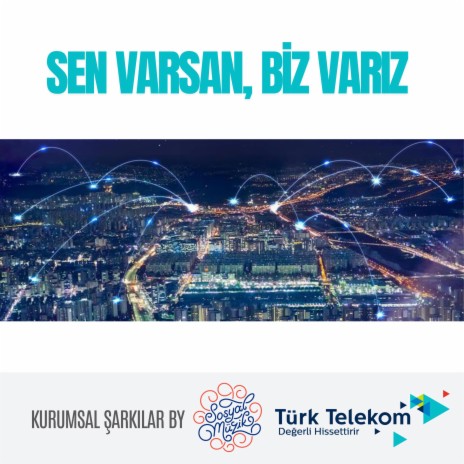 Sen Varsan Biz Varız | Boomplay Music