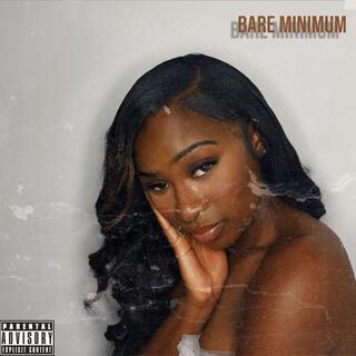 Bare Minimum lyrics | Boomplay Music