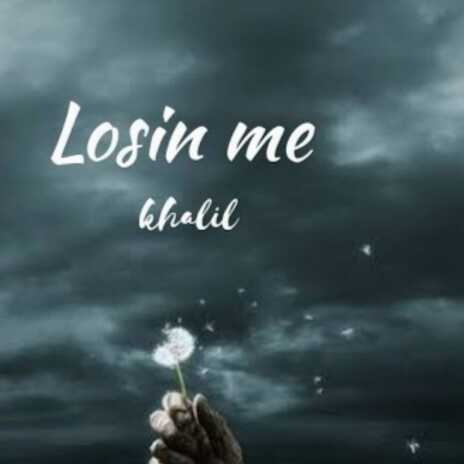 Losin Me | Boomplay Music