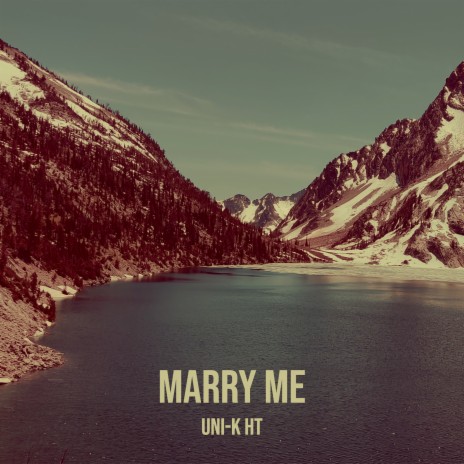 Marry Me | Boomplay Music