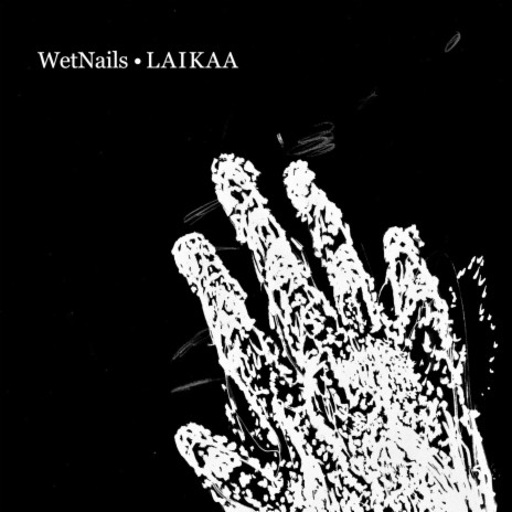 Wet Nails | Boomplay Music