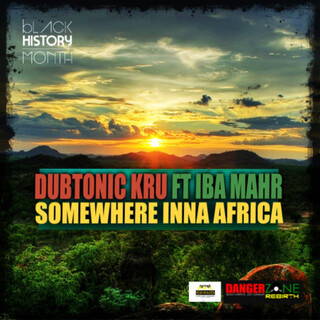 Somewhere Inna Africa (feat. Iba Mahr) - Single