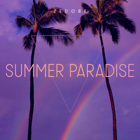 Summer Paradise | Boomplay Music