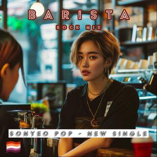 Barista (Rock Mix)