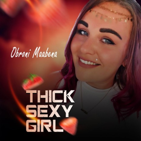 Thick Sexy Girl | Boomplay Music