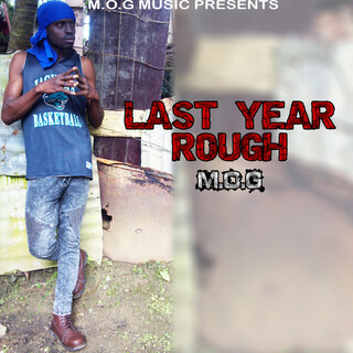 Last Year Rough - Single