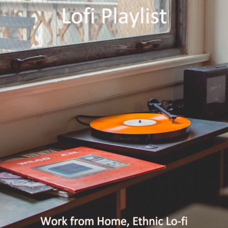 Simple Ethnic Lofi - Ambiance for Homework