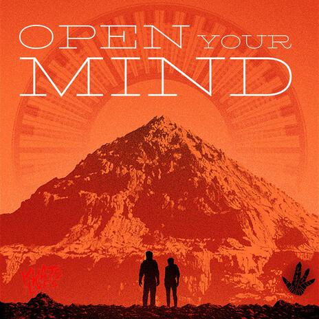 Open Your Mind | Boomplay Music