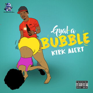 Gyal A Bubble - Single