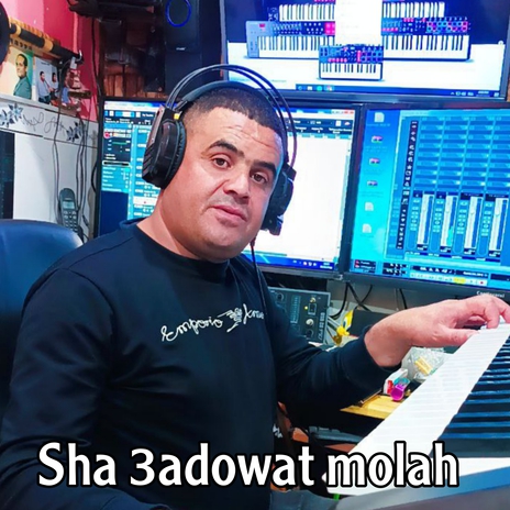 Sha 3adowat molah | Boomplay Music