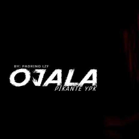 OJALA | Boomplay Music