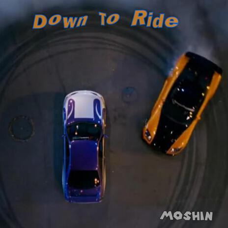 Down to Ride | Boomplay Music