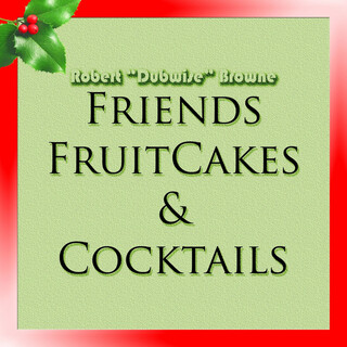 Friends, Fruitcakes & Cocktails - EP