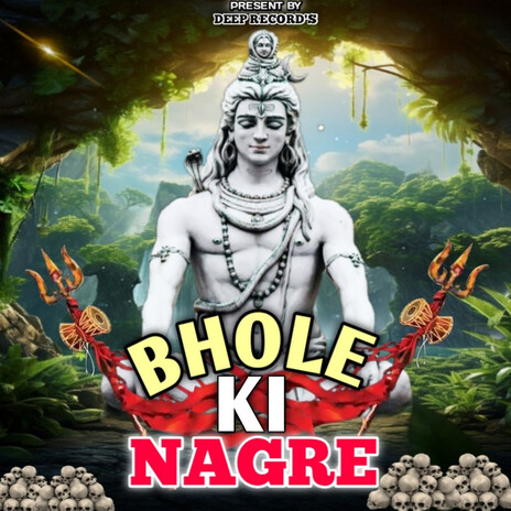 Bhole Ki Nagre | Boomplay Music