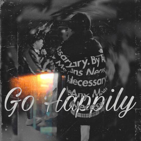 Go Happily (Youngz Lay Remix) ft. Youngz Lay | Boomplay Music