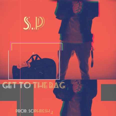 Get To The Bag | Boomplay Music