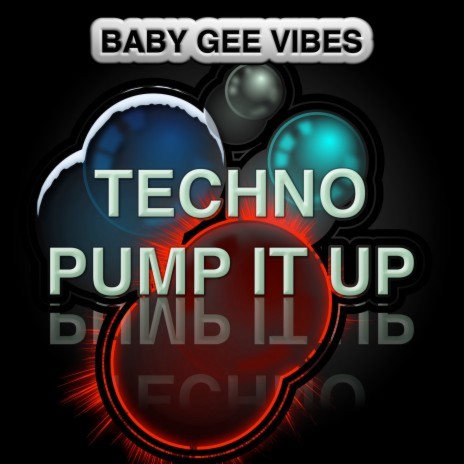 Techno Pump It Up | Boomplay Music