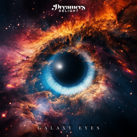 Galaxy Eyes | Boomplay Music